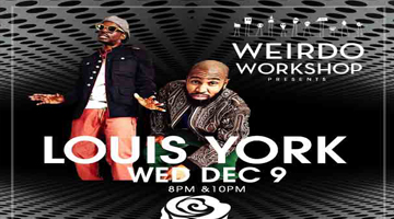 Weirdo Workshop Presents Louis York