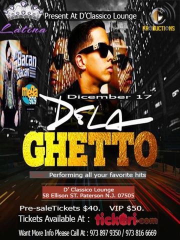 DE LA GHETTO LIVE ON STAGE CONCERT!  WITH AN SPECIAL GUEST FROM 