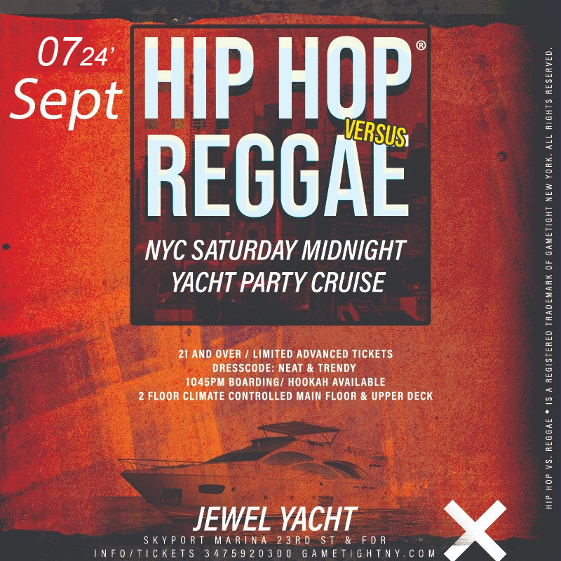 NY Hip Hop vs Reggae® Saturday Night Cruise Jewel Yacht Skyport Marina 2024