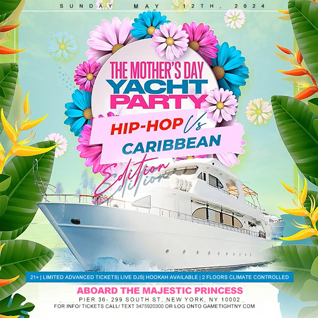 NYC Mother's Day Hip Hop vs Caribbean Majestic Princess Yacht Party Cruise