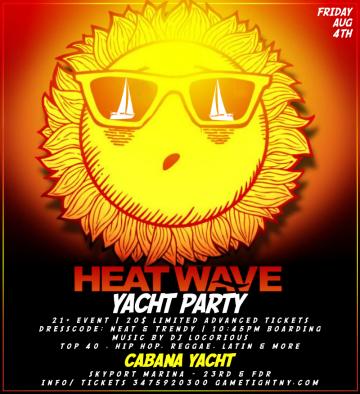 Summer Heatwave Yacht Party at Skyport Marina Cabana Yacht