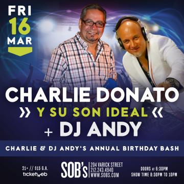 Charlie Donato & DJ Andy | Annual Birthday Bash!