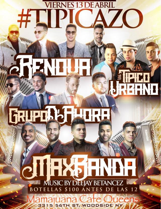 Buy tickets for Tipicazo @ Mamajuana Cafe Queens April 13th (Tipico Urbano, Group D'Ahora, Maxbanda, Revnova) Tipicazo @ Mamajuana Cafe Queens April 13th (Tipico Urbano, Group D'Ahora, Maxbanda, Revnova)
