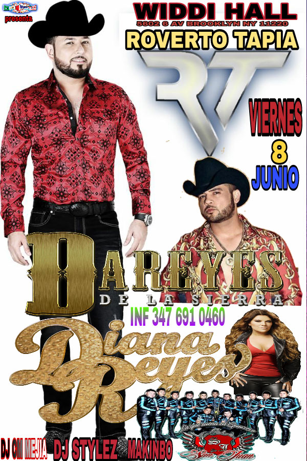Buy tickets for ROBERTO TAPIA * DAREYES DE LA SIERRA * DIANA REYES & BANDA LA GRANDE DE NEW YORK ROBERTO TAPIA * DAREYES DE LA SIERRA * DIANA REYES & BANDA LA GRANDE DE NEW YORK