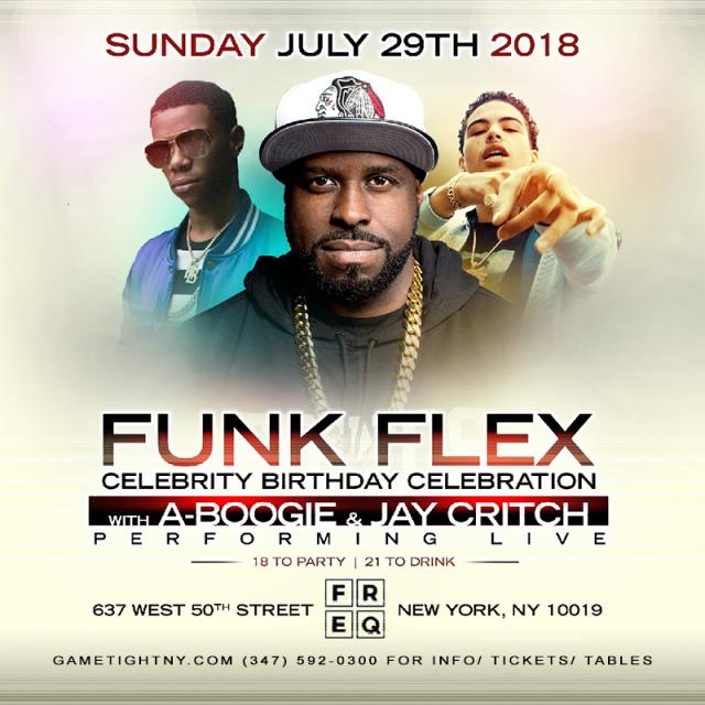 FunkMaster Flex Birthday at Freq NY w/ ABoogie & Jay Critch