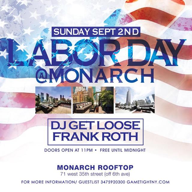 Monarch Rooftop Lounge Labor Day Weekend 2018 Everyone FREE (Gametight ...