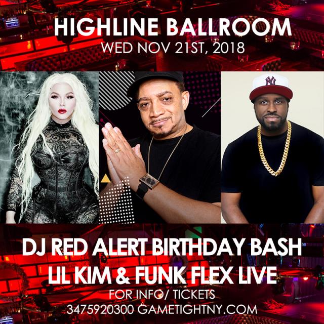 Dj Red Alert Bday Bash, Lil Kim, Flex at Highline Ballroom TGE