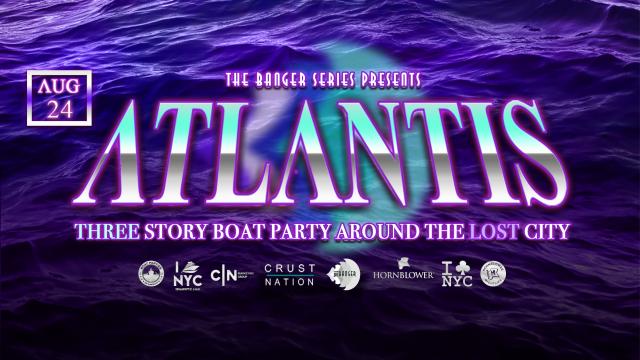 ATLANTIS Boat Party Yacht Cruise around the Lost City NYC