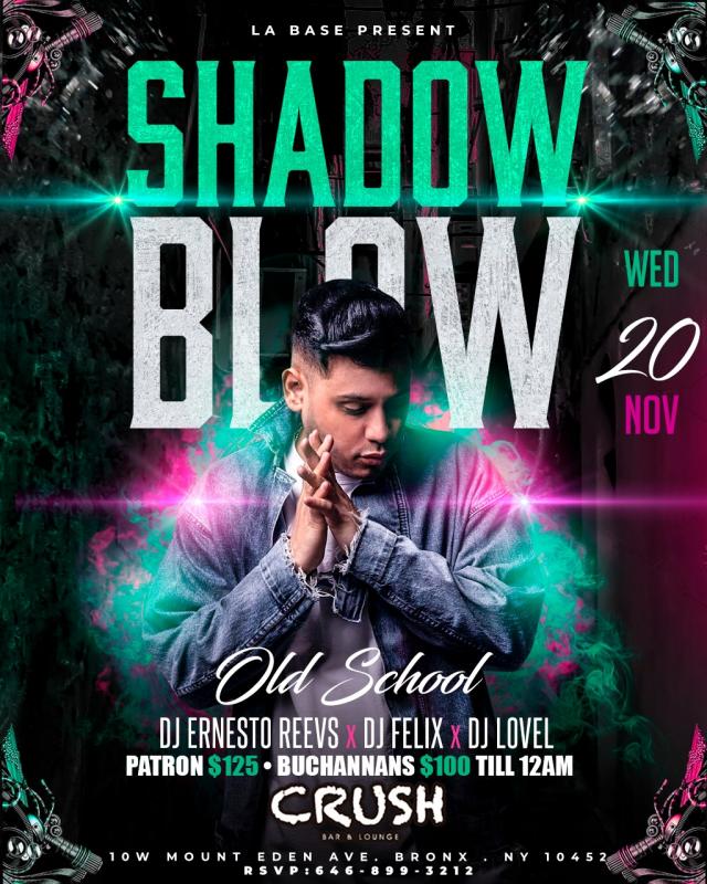 Buy tickets for Shadow Blow Shadow Blow