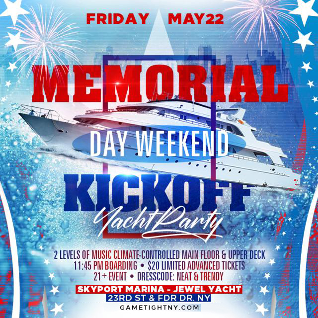 Buy tickets for NYC Memorial Day Weekend Kickoff Yacht Party Cruise NYC Memorial Day Weekend Kickoff Yacht Party Cruise