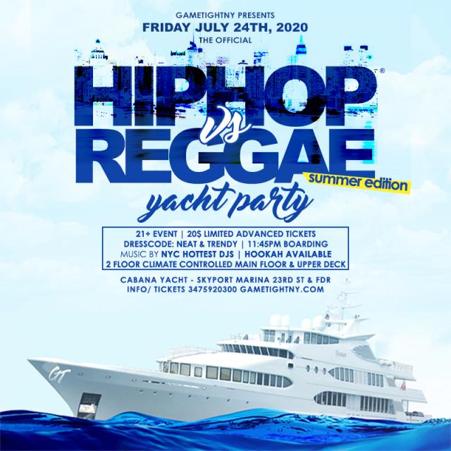 Buy tickets for NYC Hip Hop vs. Reggae® Summer Midnight Yacht Party at Skyport Marina Cabana NYC Hip Hop vs. Reggae® Summer Midnight Yacht Party at Skyport Marina Cabana
