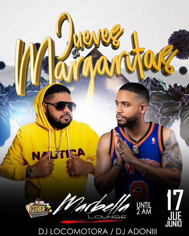 Jueves de Margaritas / DJ ADONI / DJ LOCOMOTORA
