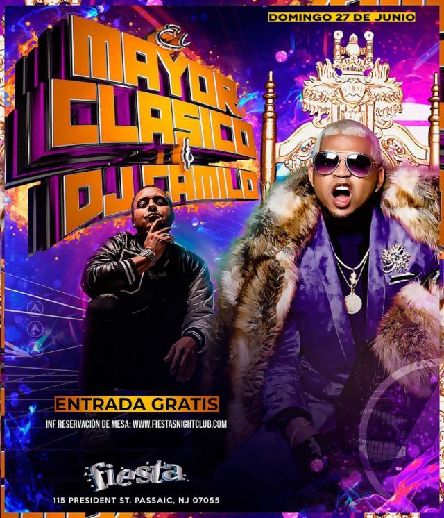 MAYOR CLASICO & DJ CAMILO * NO COVER CHARGE*
