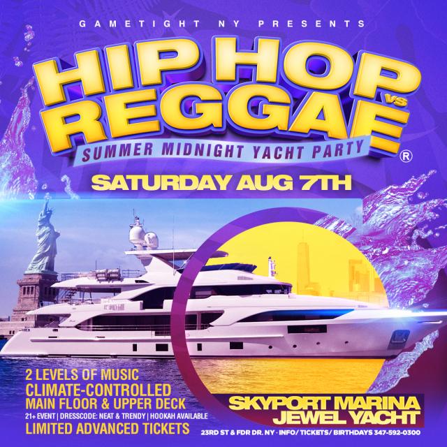 Buy tickets for Manhattan Hip Hop vs Reggae® Midnight Summer Cruise Skyport Marina Jewel Manhattan Hip Hop vs Reggae® Midnight Summer Cruise Skyport Marina Jewel