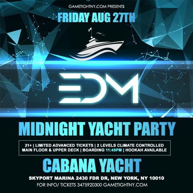 Buy tickets for NYC EDM Techno House Friday Midnight Yacht Cruise Skyport Marina Cabana Yacht NYC EDM Techno House Friday Midnight Yacht Cruise Skyport Marina Cabana Yacht