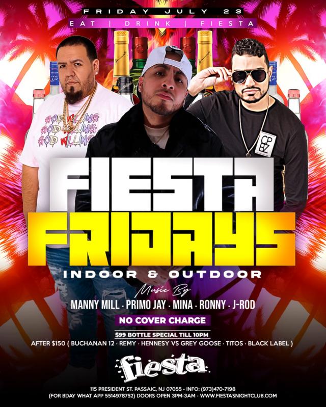 Buy tickets for Fiesta Fridays *No cover Charge * Dj Manny Mill * Primo Jay * Ronny * Mina *JRod Fiesta Fridays *No cover Charge * Dj Manny Mill * Primo Jay * Ronny * Mina *JRod
