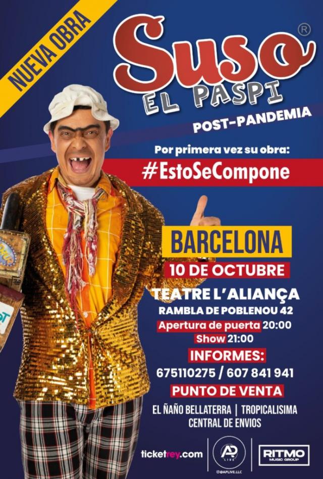Buy tickets for SUSO EL PASPI EN BARCELONA SUSO EL PASPI EN BARCELONA