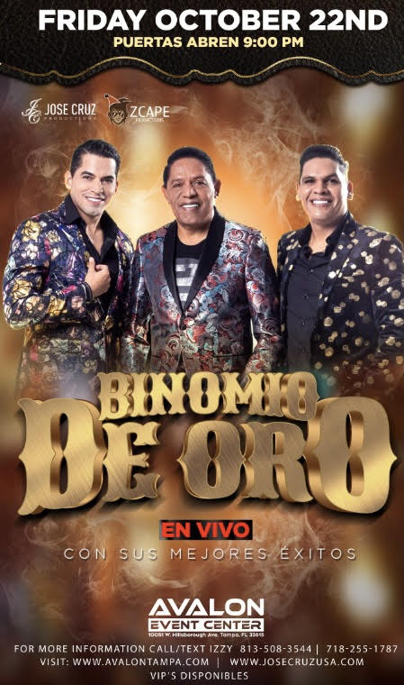 Buy tickets for BINOMIO DE ORO DE AMERICA. TAMPA, FLORIDA. VIERNES, OCTUBRE 22, 2021. BINOMIO DE ORO DE AMERICA. TAMPA, FLORIDA. VIERNES, OCTUBRE 22, 2021.