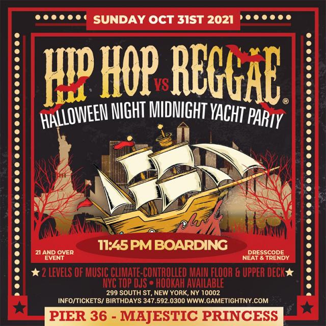 Buy tickets for NYC Halloween Midnight Yacht Hip Hop vs Reggae® Pier 36 Majestic Princess NYC Halloween Midnight Yacht Hip Hop vs Reggae® Pier 36 Majestic Princess