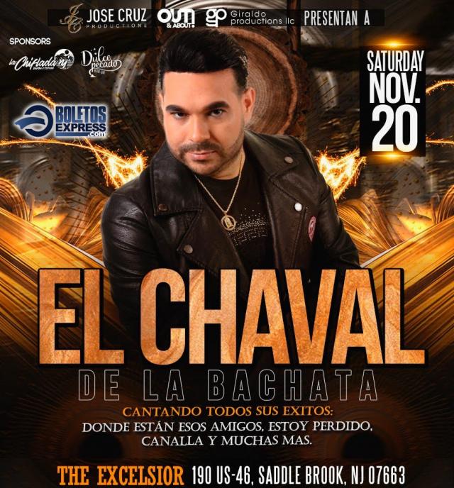 Buy tickets for EL CHAVAL DE LA BACHATA En The Excelsior Room, Saddle Brook, NJ, Sabado 20 de Noviembre,JCP EL CHAVAL DE LA BACHATA En The Excelsior Room, Saddle Brook, NJ, Sabado 20 de Noviembre,JCP