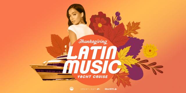THE #1 Latin Music Boat Party NYC - THANKSGIVING Edition
