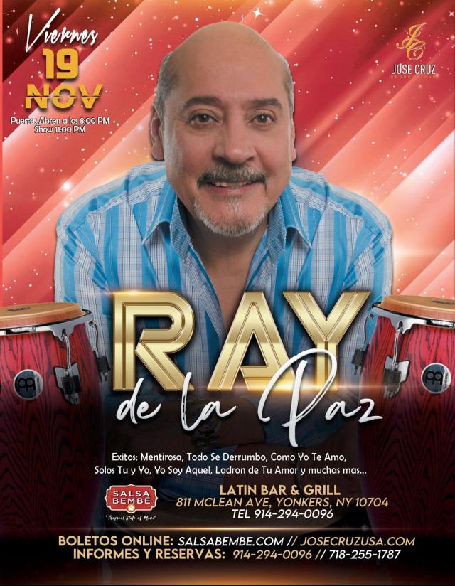 Buy tickets for RAY DE LA PAZ, SALSA BEMBE LATIN BAR & GRILL, YONKERS NY RAY DE LA PAZ, SALSA BEMBE LATIN BAR & GRILL, YONKERS NY