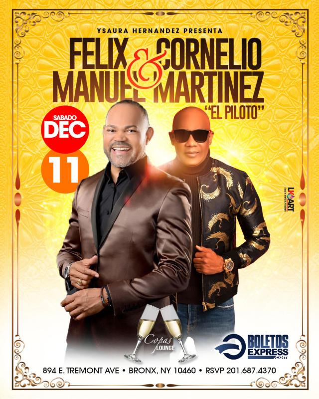 Buy tickets for FELIX MANUEL & CORNELIO MARTINEZ FELIX MANUEL & CORNELIO MARTINEZ