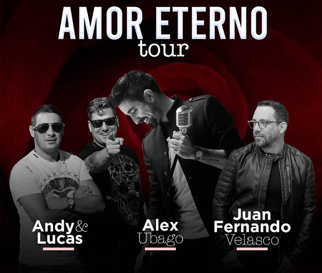 Buy tickets for AMOR ETERNO TOUR / ANDY LUCAS / ALEX UBAGO / JUAN FERNANDO VELASCO AMOR ETERNO TOUR / ANDY LUCAS / ALEX UBAGO / JUAN FERNANDO VELASCO
