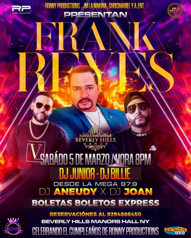 Buy tickets for FRANK REYES | DJ JOAN & DJ ANEUDY FRANK REYES | DJ JOAN & DJ ANEUDY