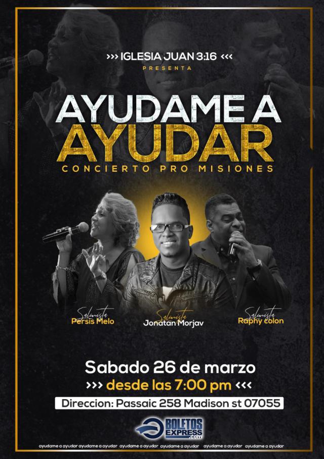 Buy tickets for AYUDAME A AYUDAR - CONCIERTO PRO MISION | Passaic, NJ AYUDAME A AYUDAR - CONCIERTO PRO MISION | Passaic, NJ