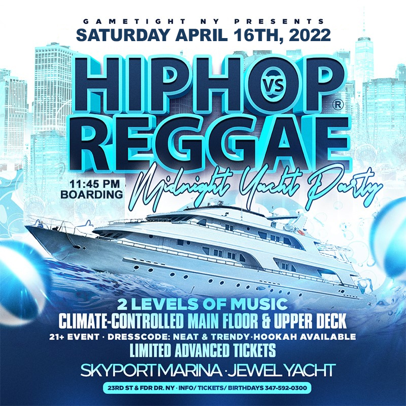 NY Hip Hop vs Reggae® Saturday Midnight Cruise Skyport Marina Jewel 2022