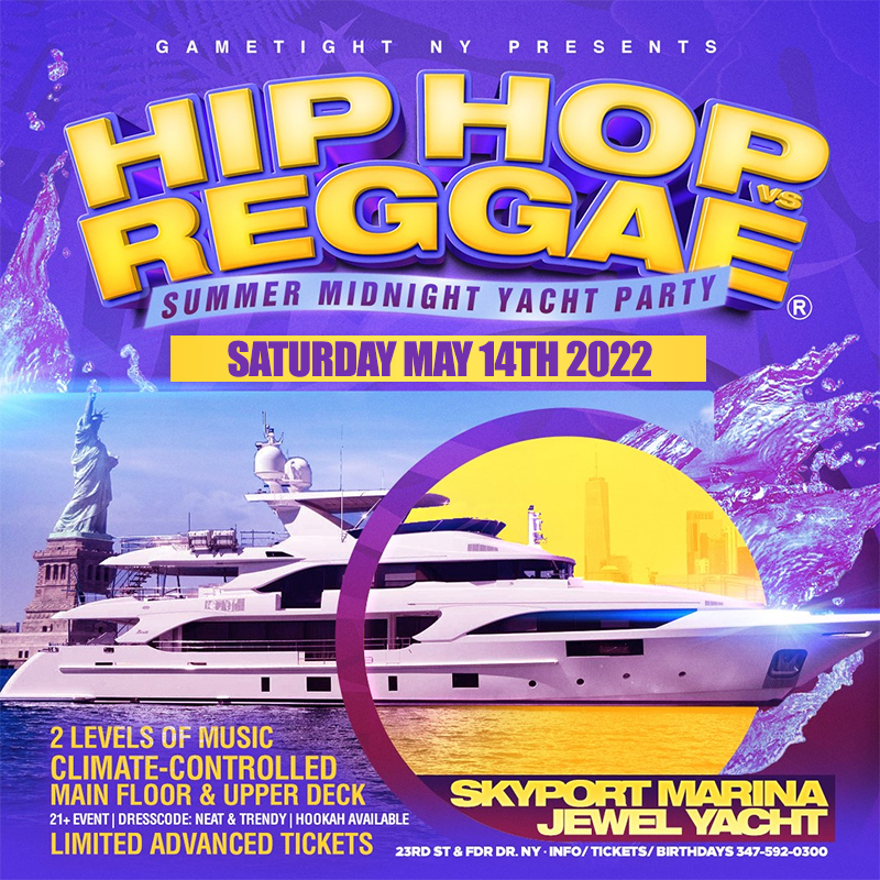 Skyport Marina Jewel Yacht Party 2022 NYC Hip Hop vs Reggae® Saturday Midnight