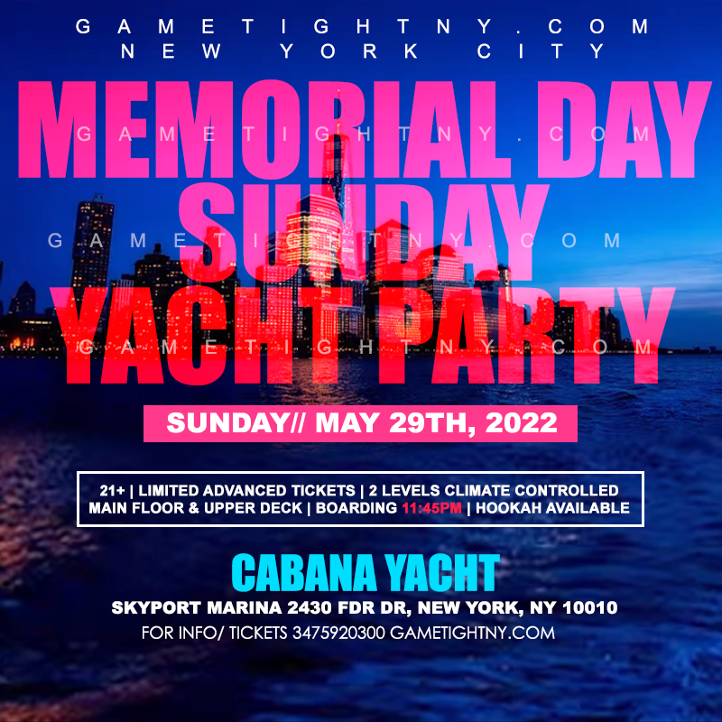 Buy tickets for NYC Memorial Day Sunday Midnight Cabana Yacht Party at Skyport Marina 2022 NYC Memorial Day Sunday Midnight Cabana Yacht Party at Skyport Marina 2022