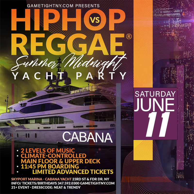 Saturday Midnight NYC Hip Hop vs Reggae® Cruise Skyport Marina Cabana 2022