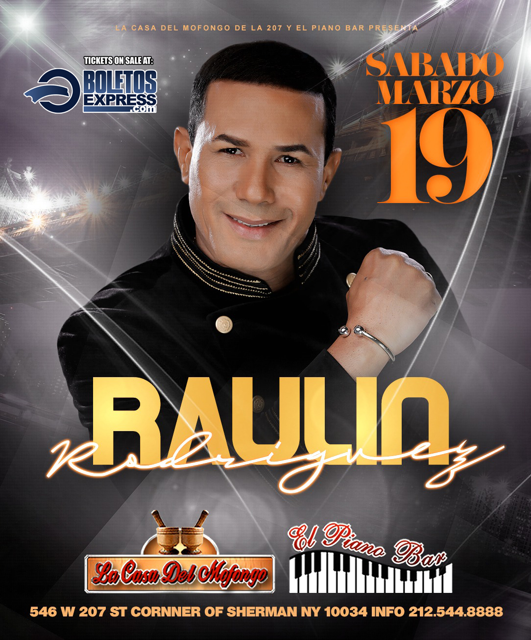 Buy tickets for RAULIN RODRIGUEZ ESTA MISMA NOCHE EN LA CASA DEL MOFONGO DE LA 207 NYC RAULIN RODRIGUEZ ESTA MISMA NOCHE EN LA CASA DEL MOFONGO DE LA 207 NYC