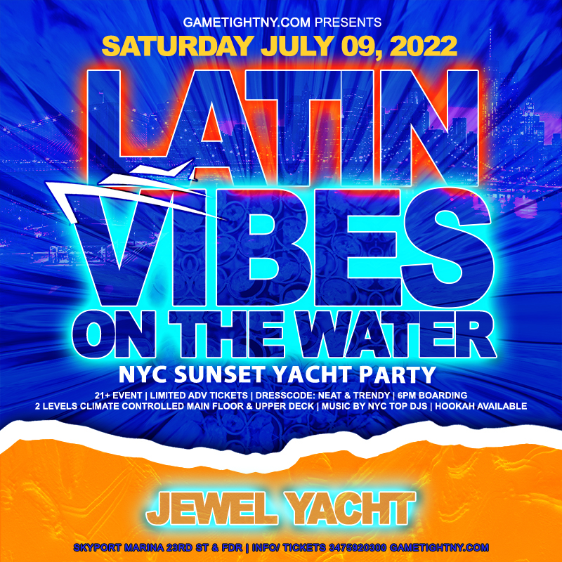 Buy tickets for Latin Vibes NYC Sunset Jewel Yacht Party Skyport Marina 2022 Latin Vibes NYC Sunset Jewel Yacht Party Skyport Marina 2022