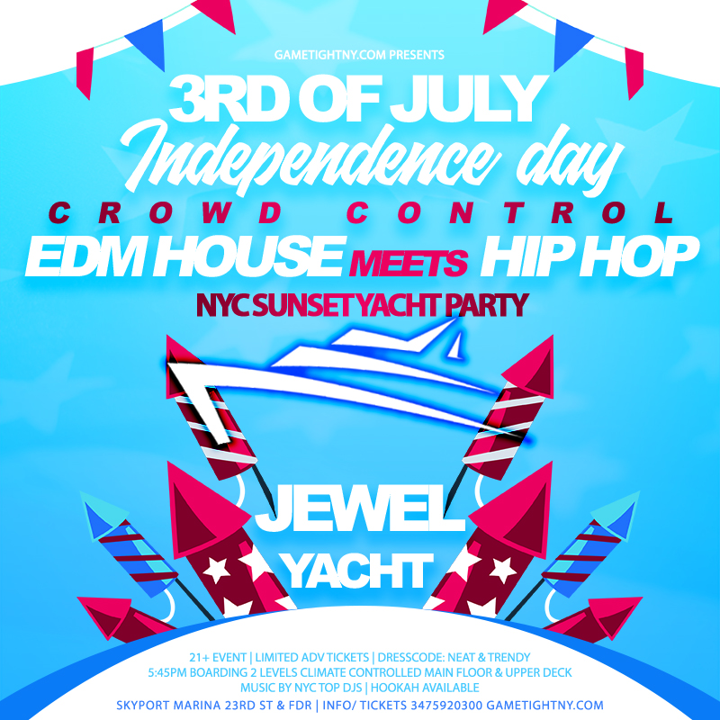 Buy tickets for Jewel Yacht EDM House meets Hip Hop 3rd of July Crowd Control Sunset Party 2022 Jewel Yacht EDM House meets Hip Hop 3rd of July Crowd Control Sunset Party 2022
