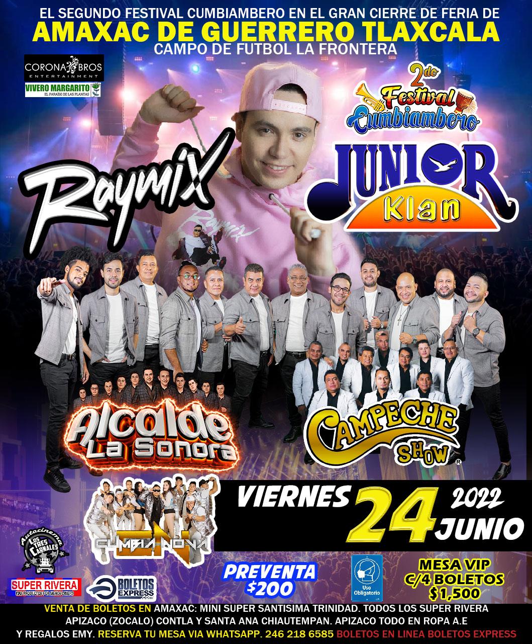 Buy tickets for RAYMIX- JUNIOR KLAN- CAMPECHE SHOW- ALCALDE LA SONORA- CUMBIA NOVA RAYMIX- JUNIOR KLAN- CAMPECHE SHOW- ALCALDE LA SONORA- CUMBIA NOVA