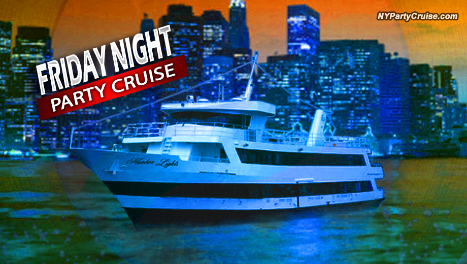 Buy tickets for Friday Night Party Cruise Friday Night Party Cruise