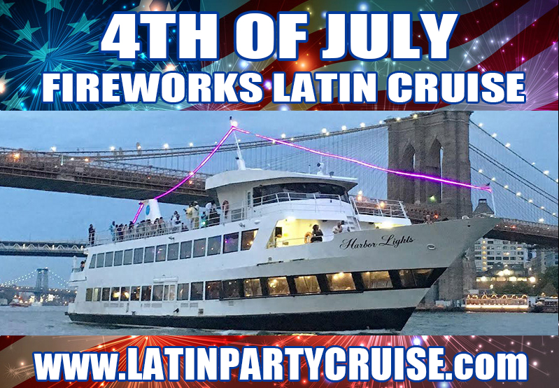 4th of July Fireworks Latin Cruise