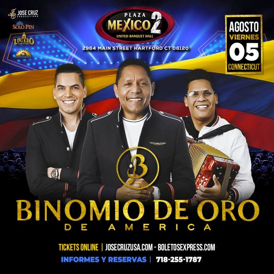 Buy tickets for 08-05-22. BINOMIO DE ORO EN CONCIERTO EN HARTFORD, CONNECTICUT 08-05-22. BINOMIO DE ORO EN CONCIERTO EN HARTFORD, CONNECTICUT
