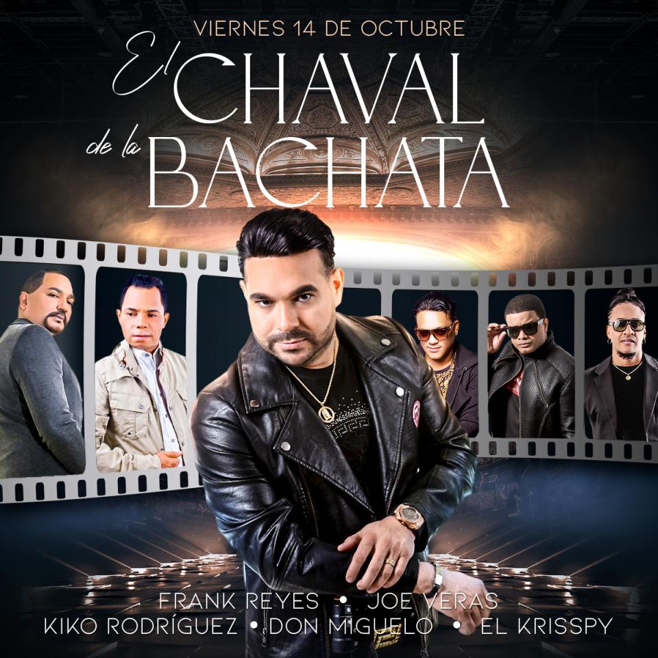 Buy tickets for EL CHAVAL DE LA BACHATA / 25 ANIVERSARIO! EL CHAVAL DE LA BACHATA / 25 ANIVERSARIO!