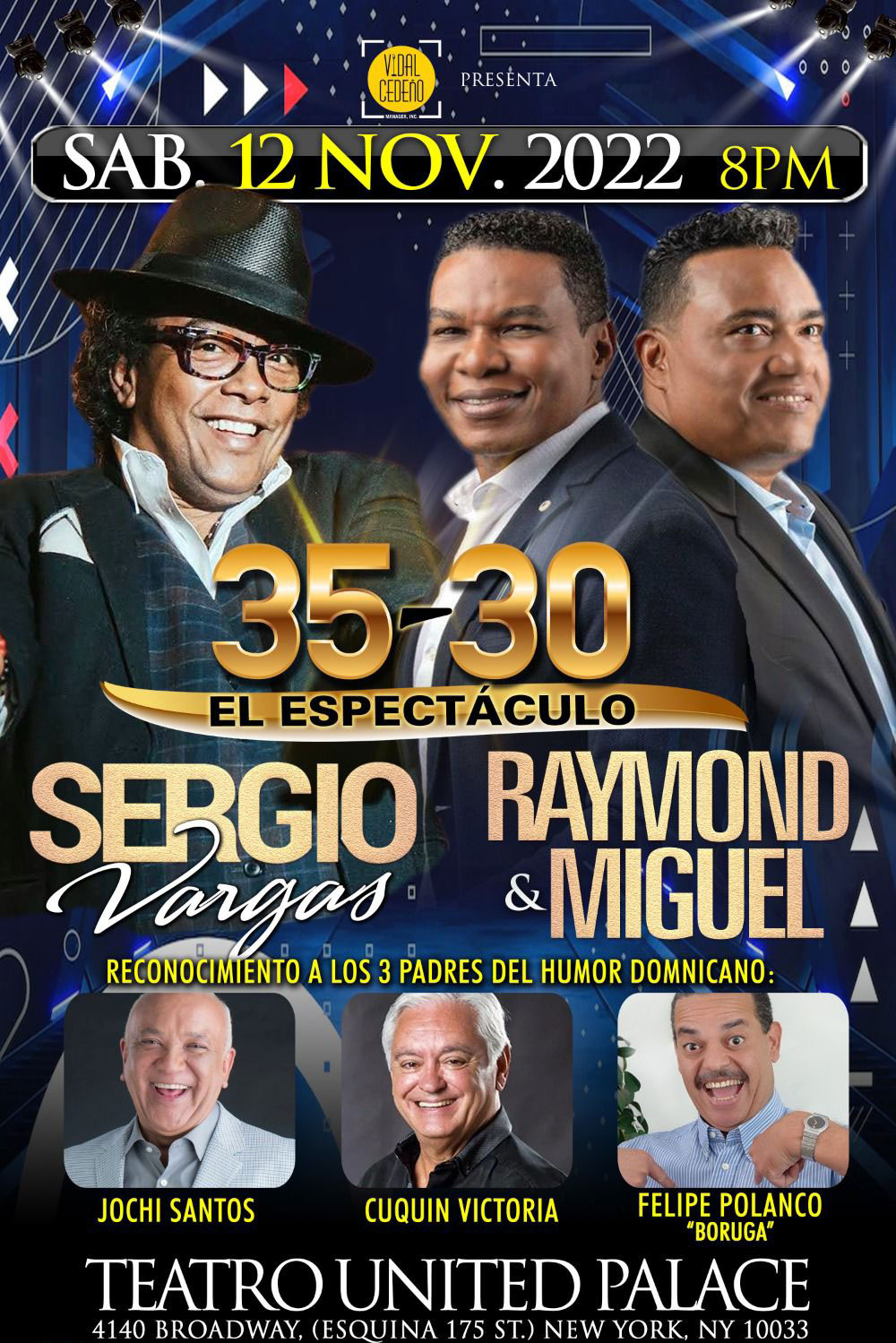 Buy tickets for SERGIO VARGAS / RAYMOND & MIGUEL / 35 ANIVERSARIO SERGIO VARGAS / RAYMOND & MIGUEL / 35 ANIVERSARIO