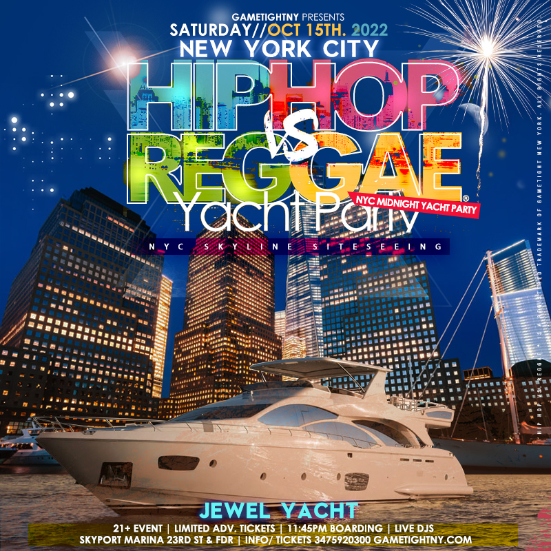 Buy tickets for Hip Hop vs Reggae Jewel Yacht NYC Saturday Midnight Yacht Party 2022 Hip Hop vs Reggae Jewel Yacht NYC Saturday Midnight Yacht Party 2022