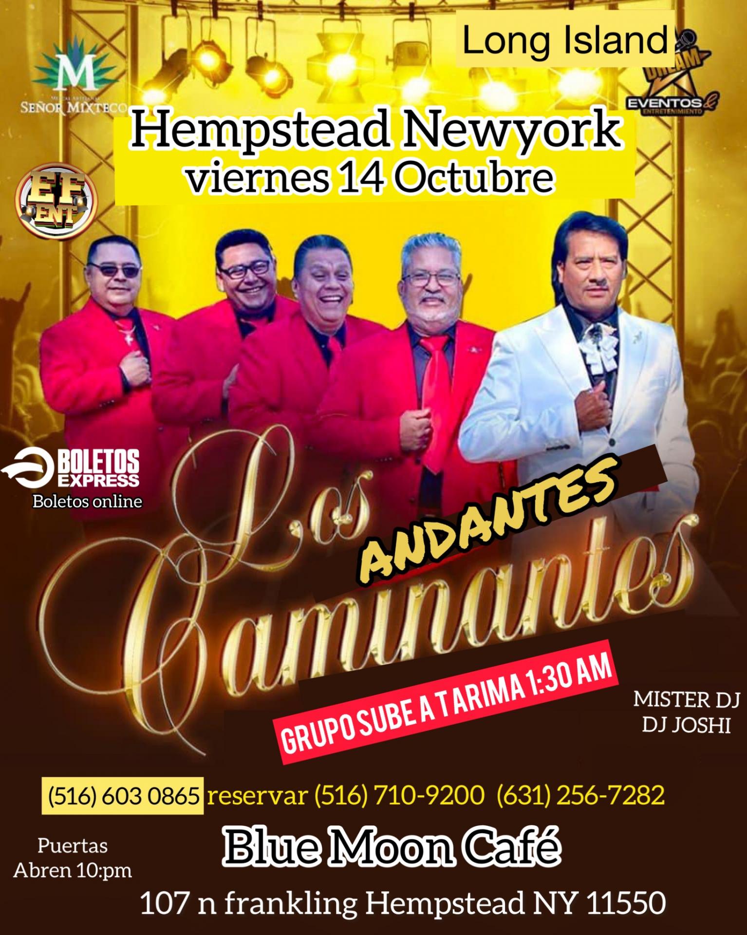 LOS CAMINANTES ANDANTES EN BLUE MOON , HEMPSTEAD NY / VIERNES 14 Oct