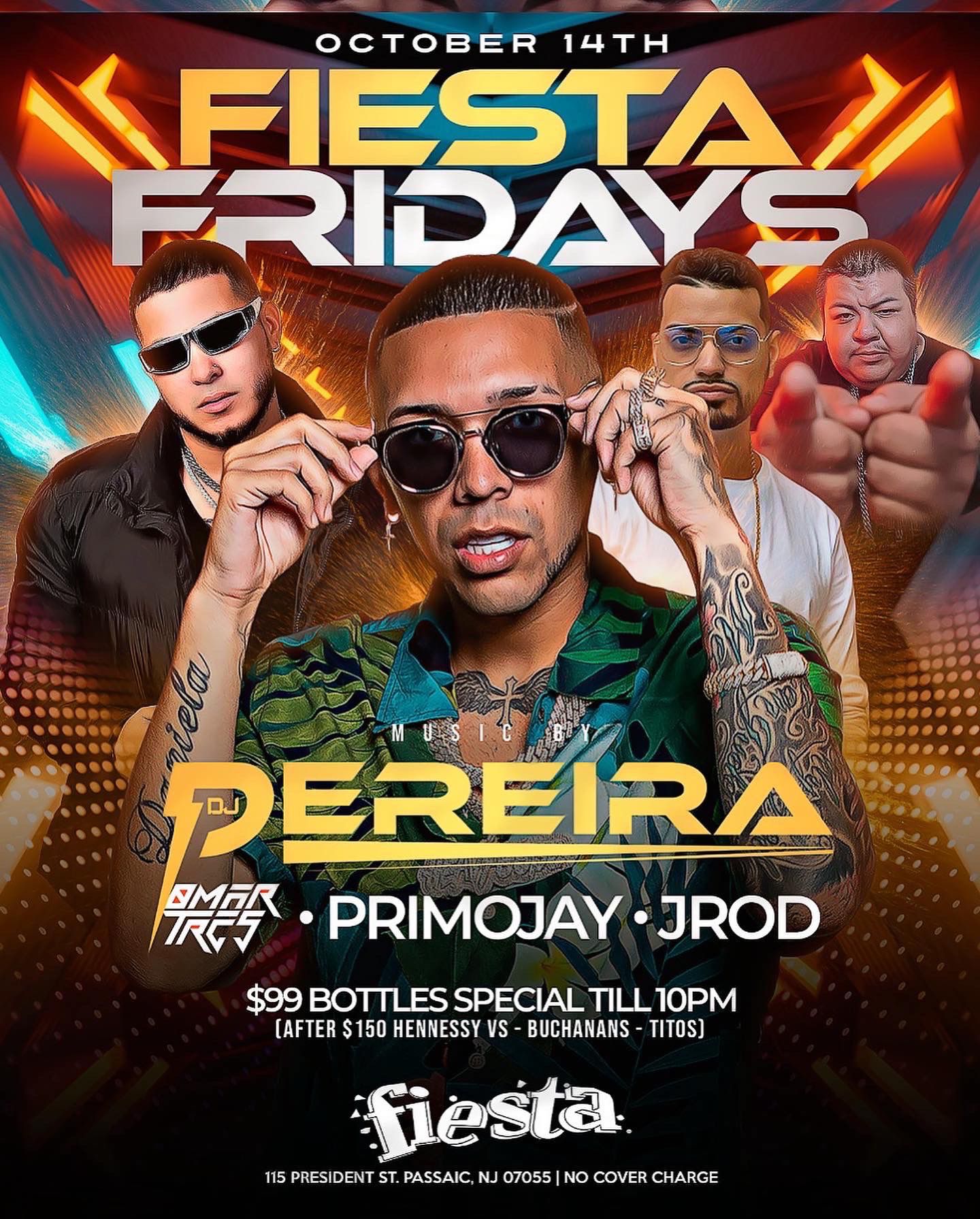 Buy tickets for FIESTA FRIDAYS MUSIC BY: DJ PEREIRA * OMAR TRES * PRIMO JAY * JROD FIESTA FRIDAYS MUSIC BY: DJ PEREIRA * OMAR TRES * PRIMO JAY * JROD