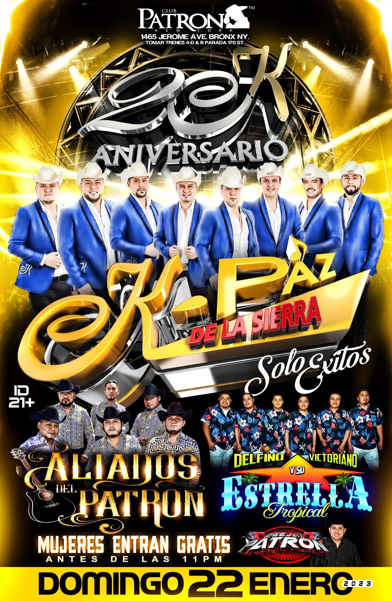 Buy tickets for K-PAZ DE LA SIERRA | ALIADOS DEL PATRON | ESTRELLA TROPICAL K-PAZ DE LA SIERRA | ALIADOS DEL PATRON | ESTRELLA TROPICAL