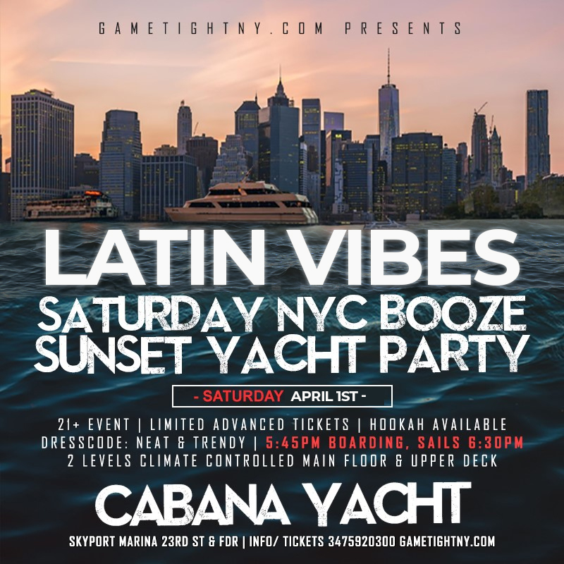 Latin Vibes Saturday NYC Booze Sunset Cabana Yacht Party Cruise 2023