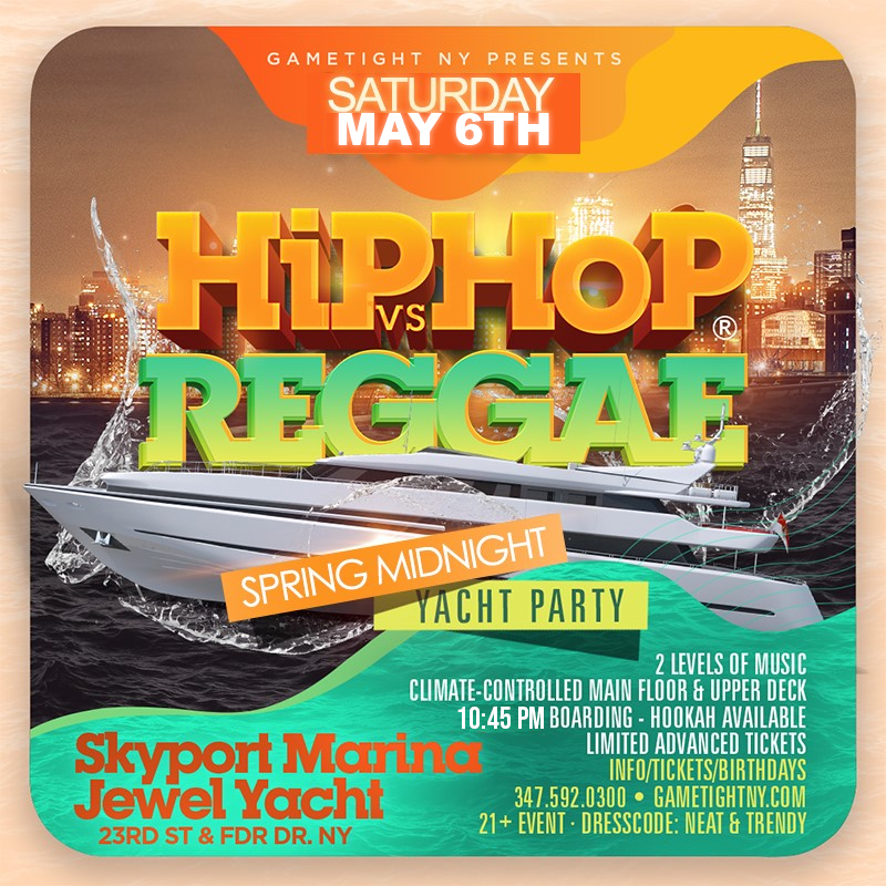 NYC Hip Hop vs Reggae Jewel Yacht Party Saturday Night Skyport Marina 2023