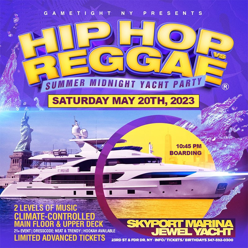 NY Hip Hop vs Reggae Jewel Yacht Party Saturday Night Skyport Marina 2023